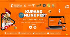 Lanjutkan Perubahan Menjadi Tagline Event Kreatif Daring Pertama & Terbesar di NTT ‘Kupang Online Fest Tahun 2021’